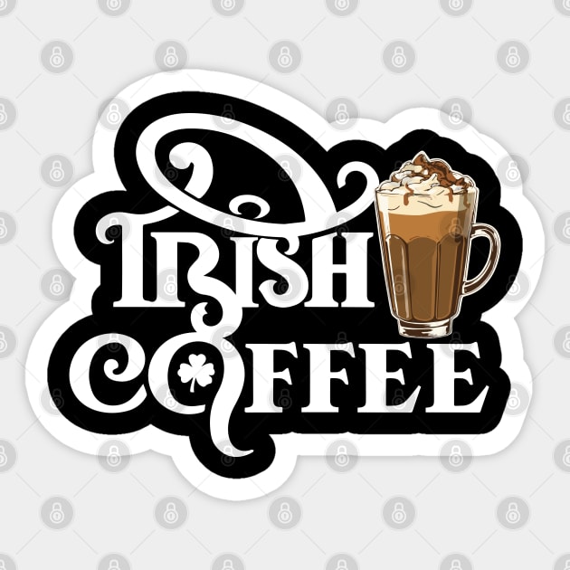 National Irish Coffee Day – January Sticker by irfankokabi